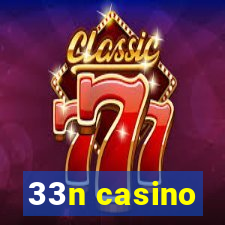 33n casino